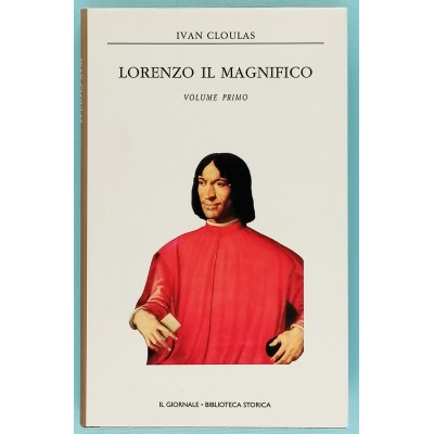 Lorenzo Il Magnifico volume 1 Ivan Cloulas Gonzaga Biblioteca Storica