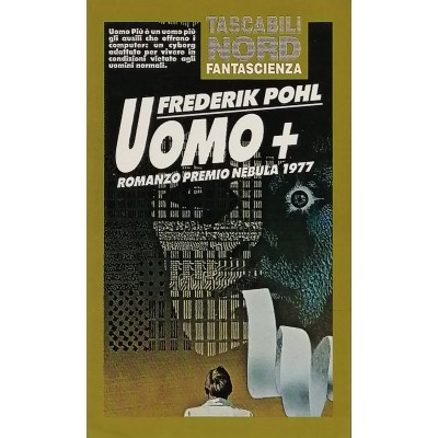 Uomo+ Frederik Pohl Tascabili Nord Fantascienza 1993