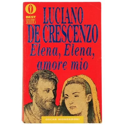 Elena, Elena, Amore Mio Luciano De Crescenzo Oscar Mondadori