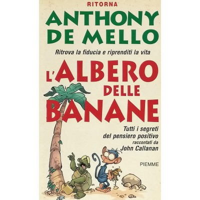 Anthony De Mello L'Albero delle banane Edizioni PIEMME 2002