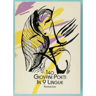 140 Giovani Poeti In 9 Lingue Edizioni Cias 1988