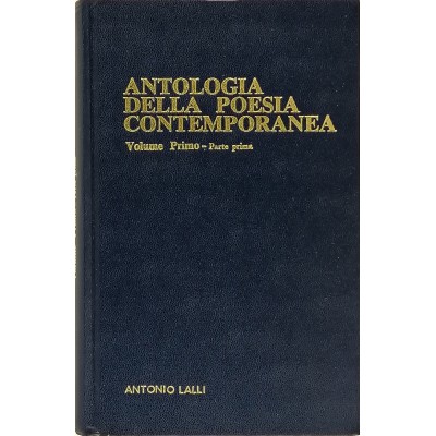 Antologia Della Poesia Contemporanea vol I parte prima Lalli Editore
