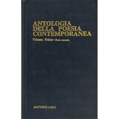 Antologia Della Poesia Contemporanea vol I parte seconda Lalli Editore