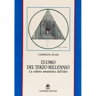 L'Uoma del Terzo Millennio La Cultura Umanistica dell'Oltre