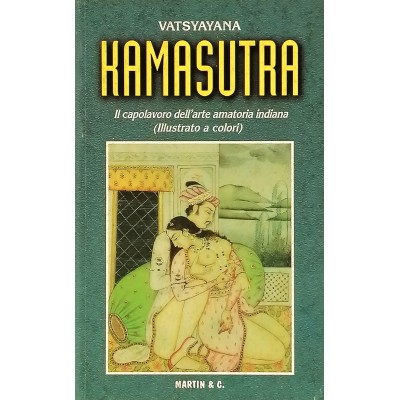 Kamasutra Vatsyayana Il capolavoro dell'arte amatoria indiana