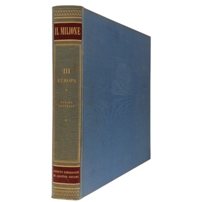 Il Milione Europa Centrale volume III Istituto Geografico DeAgostini 1968