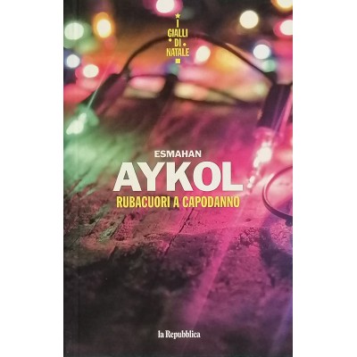 Rubacuori A Capodanno Esmahan Aykol La Repubblica