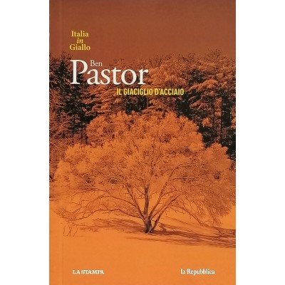 Il Giaciglio D'Acciaio Ben Pastor La Repubblica-La Stampa