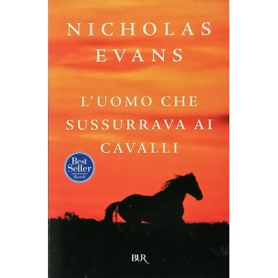 L’Uomo Che Sussurrava Ai Cavalli Nicholas Evans BUR 2005