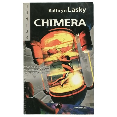 Chimera Kathryn Lasky Arnoldo Mondadori Junior 2001