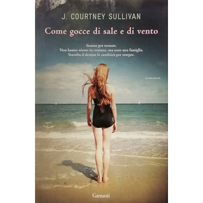 Come Gocce di sale e di vento J Courtney Sullivan Garzanti Libri 2012
