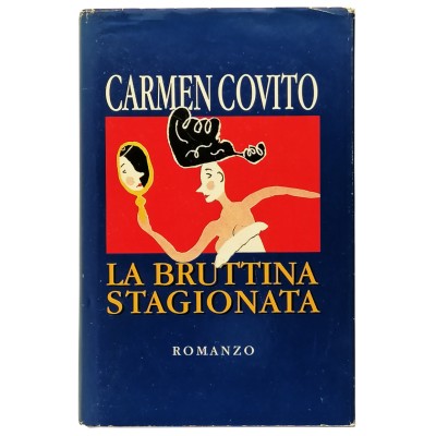 La bruttina stagionata Carmen Covito Edizione CDE 1994