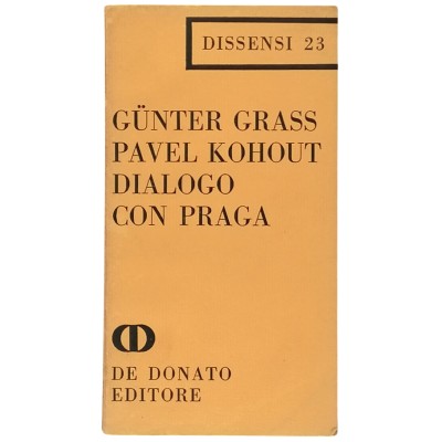 Dialogo con Praga Gunter Grass-Pavel Kohout De Donato Editore 1969