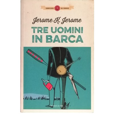 Tre Uomini In Barca Jerome K. Jerome