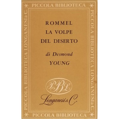 Rommel La Volpe Del Deserto Desmond Young Longanesi & C.