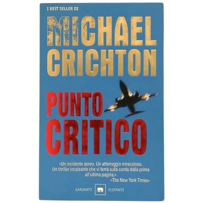 Punto Critico Michael Crichton Garzanti Elefanti 2005