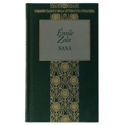 Nanà Émile Zola Fratelli Fabbri Editori 1996