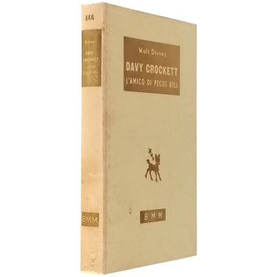 Davy Crockett L’Amico Di Pecos Bill Walt Disney Mondadori 1956