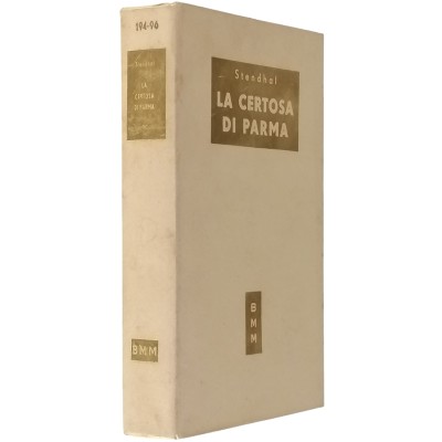 La Certosa Di Parma Stendhal Biblioteca Moderna Mondadori 1951