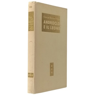 Androclo E Il Leone George B. Shaw Biblioteca Moderna Mondadori 1952