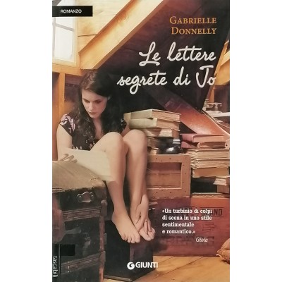 Le Lettere Segrete Di Jo Gabrielle Donnelly Giunti Editore 2011