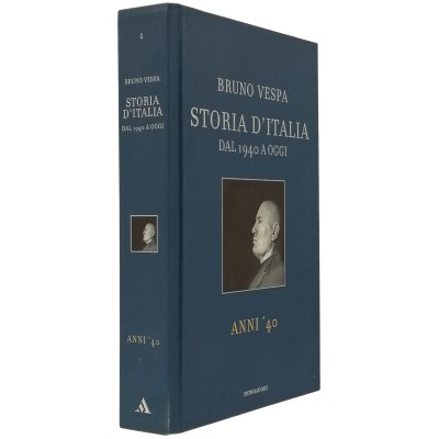 Storia d'Italia dal 1940 a Oggi Anni 40 Bruno Vespa