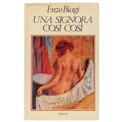 Una signora così così Enzo Biagi Club Italiano dei Lettori 1979