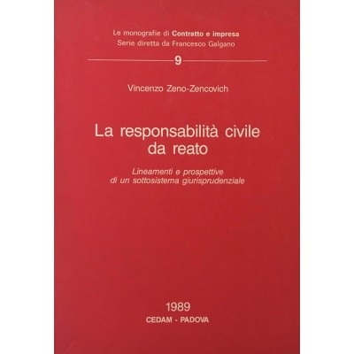 La Responsabilità Civile da reato Vincenzo Zeno Zencovich CEDAM 1989