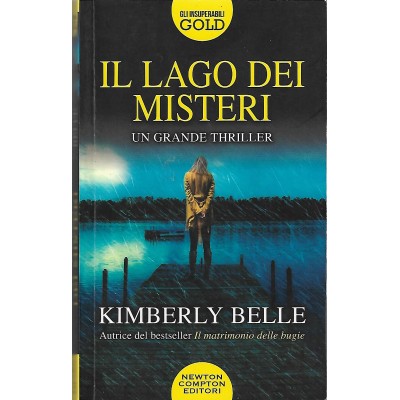 Il Lago dei Misteri Kimberly Belle Newton Compton Editori 2022