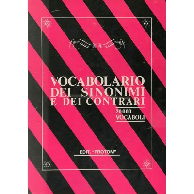 Vocabolario Dei Sinonimi E Dei Contrari Edit Protom 1991