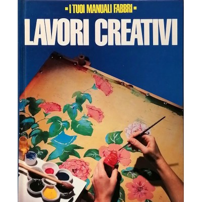 Lavori Creativi I Tuoi Manuali Fabbri