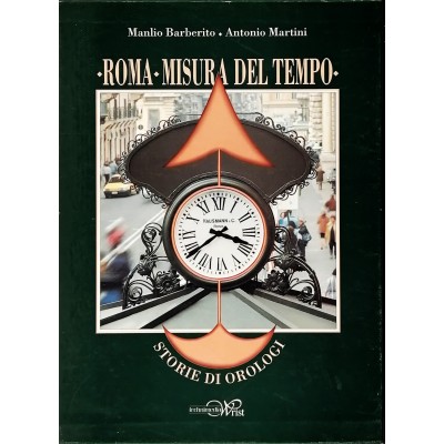 Roma Misura del Tempo M. Barberito-A. Martini Technimedia Wrist 1994