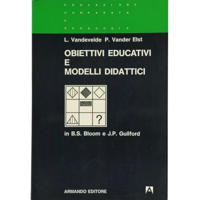 Obiettivi Educativi E Modelli Didattici Armando Editore 1986