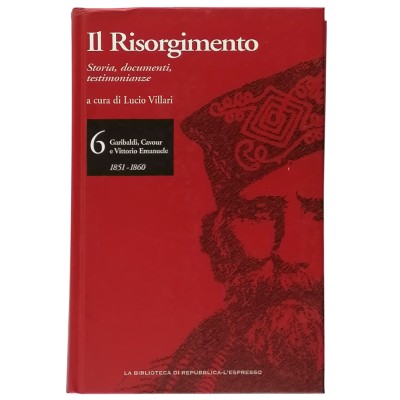 Il Risorgimento volume 6 Lucio Villari La Biblioteca di Repubblica 2007
