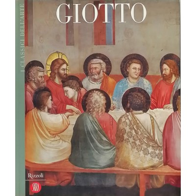 Giotto I Classici dell'Arte Rizzoli - Skira 2004