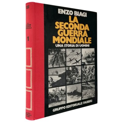La Seconda Guerra Mondiale 1 Una Storia di Uomini Enzo Biagi Fabbri 1980