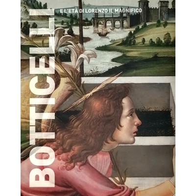 Botticelli e l'Età di Lorenzo il Magnifico Il Sole 24 Ore 2007