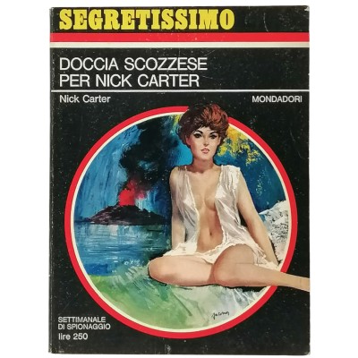 Doccia Scozzese per Nick Carter Nick Carter Segretissimo Mondadori n 187