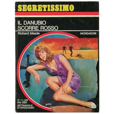 Il Danubio scorre rosso Richard Meade Segretissimo Mondadori n 313