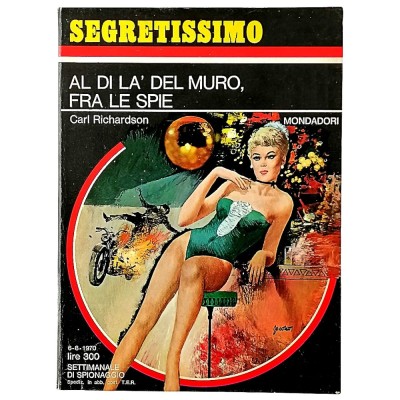 Al di là del muro fra le spie Carl Richardson Segretissimo Mondadori n 349