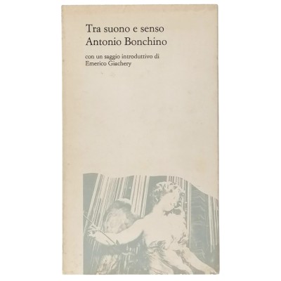 Tra Suono E Senso Antonio Bonchino Gangemi Editore 1986