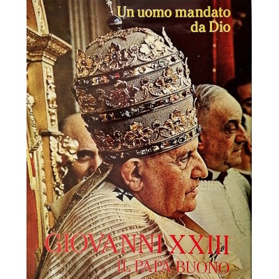 Giovanni XXIII Il Papa Buono Un Uomo Mandato da Dio European Book 1987