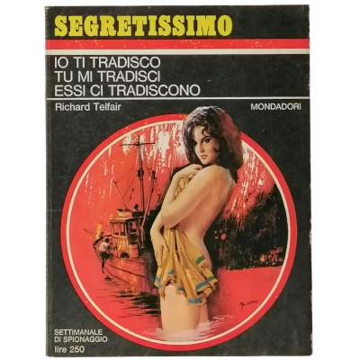 Io ti tradisco tu mi tradisci essi ci tradiscono R Telfair Segretissimo n 186