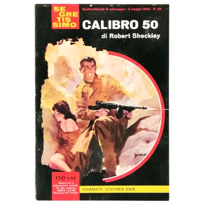 Calibro 50 Robert Shecley Segretissimo Mondadori n 26