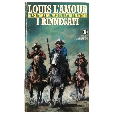 I Rinnegati Louis L'Amour Oscar Western Mondadori 1984