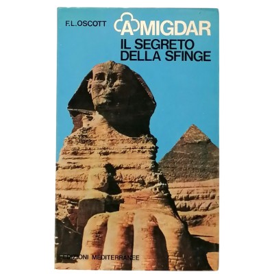 Amigdar Il Segreto della Sfinge F. L. Oscott Edizioni Mediterranee 1975