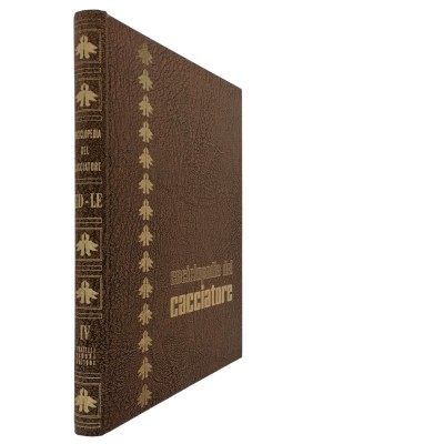 Enciclopedia del Cacciatore volume IV Fratelli Fabbri Editore