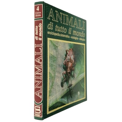 Animali di Tutto Il Mondo volume 4 COLON-ECHIN Fratelli Spada Editori 1986