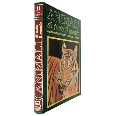 Animali di Tutto Il Mondo volume 11 SPAT-UCCELLI Fratelli Spada Editori 1986