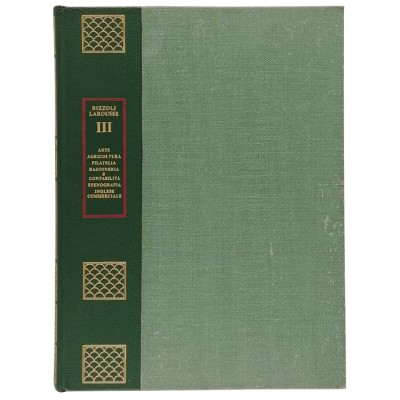Enciclopedia Generale Illustrata volume III Rizzoli - Larousse 1969